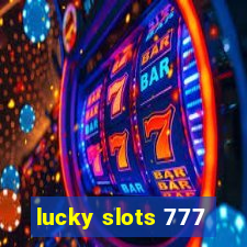 lucky slots 777